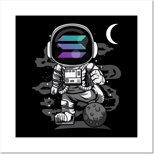 Astronaut Solana Coin To The Moon Crypto Token Cryptocurrency Wallet Birthday Gift For Men Women Kids Wall Art by Thingking About